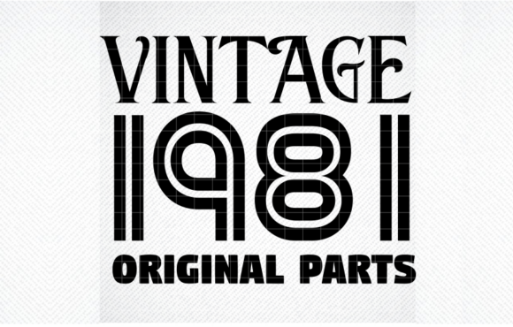Vintage 1981 Original Parts Birthday SVG